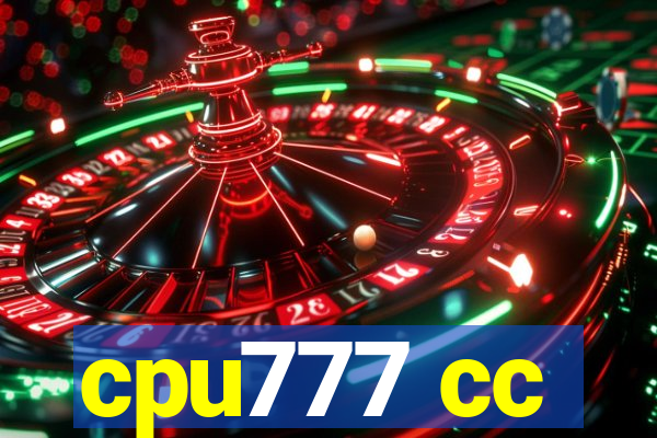 cpu777 cc